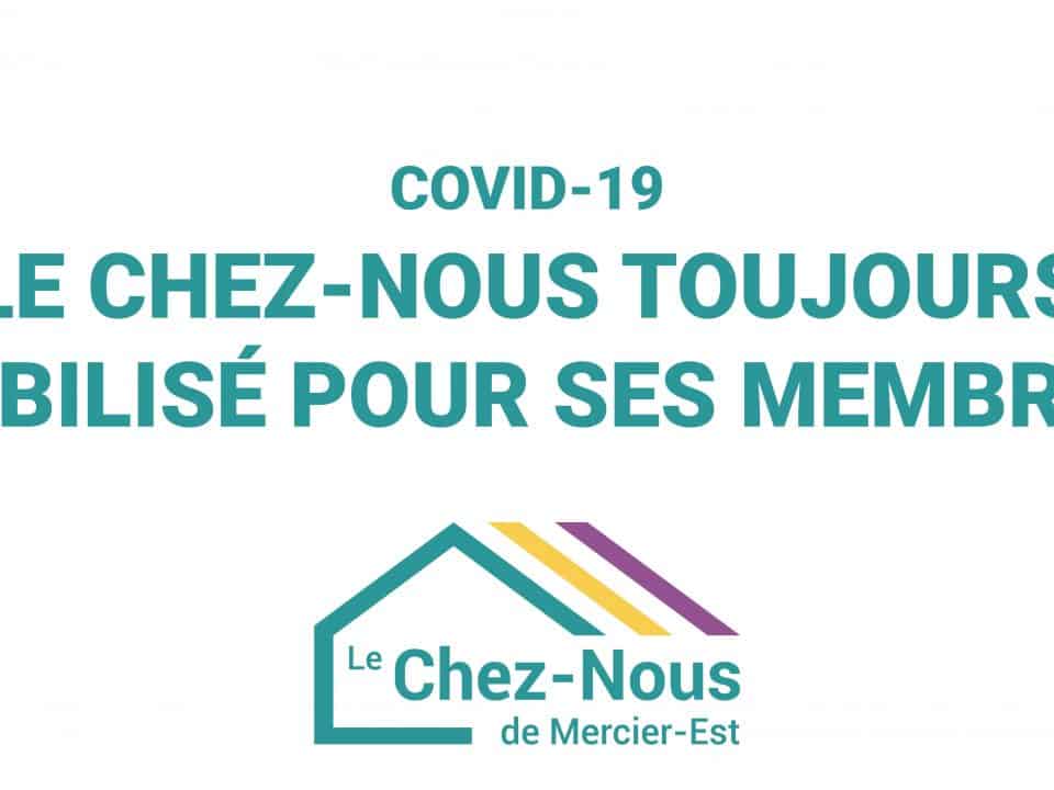 Covid19 Le Chez-Nous toujours mobilisé pour ses membres!